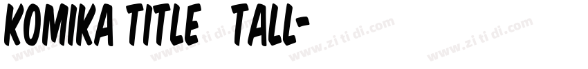 Komika Title   Tall字体转换